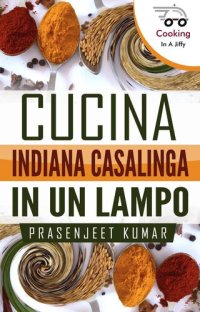 cover of the book Cucina Indiana Casalinga in un Lampo