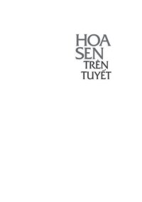 cover of the book Hoa Sen Trên Tuyết