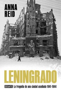 cover of the book Leningrado: La tragedia de una ciudad asediada 1941-1944