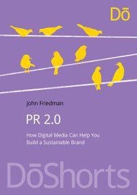 cover of the book PR 2.0: How Digital Media Can Help You Build a Sustainable Brand