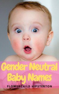 cover of the book Gender Neutral Baby Names