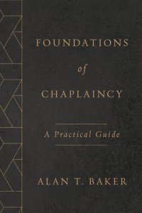 cover of the book Foundations of Chaplaincy: A Practical Guide