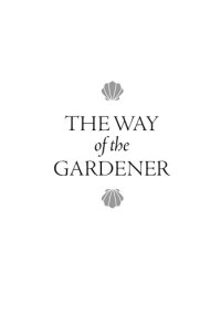 cover of the book The Way of the Gardener: Lost in the Weeds Along the Camino de Santiago