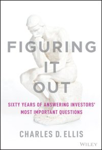 cover of the book Figuring It Out: Sixty Years of Answering Investors' Most Important Questions