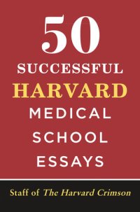 cover of the book 50 Successful Harvard Medical School Essays