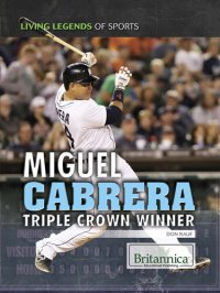 cover of the book Miguel Cabrera: Triple Crown Winner