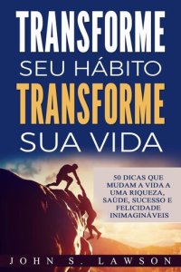 cover of the book Transforme seu hábito Transforme sua vida