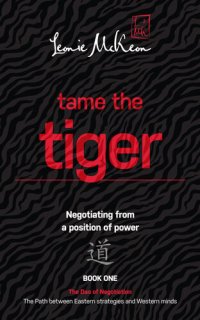 cover of the book Tame the Tiger: Negotiating from a position of power