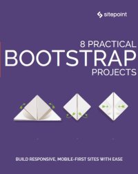 cover of the book 8 Practical Bootstrap Projects