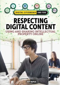 cover of the book Respecting Digital Content: Using and Sharing Intellectual Property Online