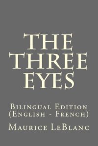 cover of the book The Three Eyes: Bilingual Edition (English--French)