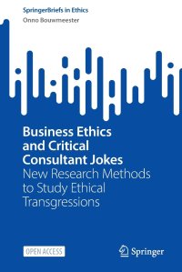 cover of the book Business Ethics and Critical Consultant Jokes: New Research Methods to Study Ethical Transgressions