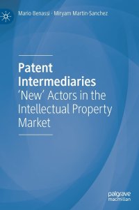 cover of the book Patent Intermediaries: 'New' Actors in the Intellectual Property Market