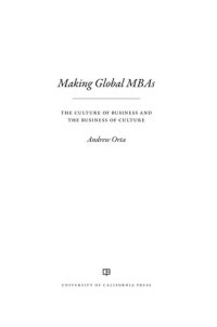 cover of the book Making Global MBAs: The Culture of Business and the Business of Culture