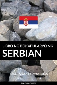 cover of the book Libro ng Bokabularyo ng Serbian: Isang Paraan Batay sa Paksa