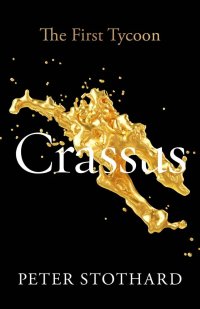 cover of the book Crassus: The First Tycoon