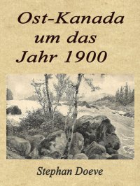 cover of the book Ost-Kanada um das Jahr 1900