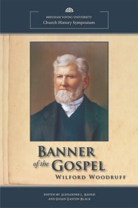 cover of the book Banner of the Gospel: Wilford Woodruff