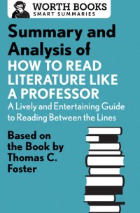 cover of the book Summary and Analysis of How to Read Literature Like a Professor: Based on the Book by Thomas C. Foster