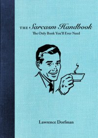 cover of the book The Sarcasm Handbook