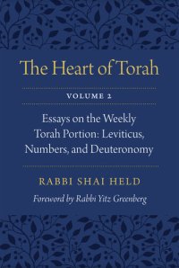 cover of the book The Heart of Torah, Volume 2: Essays on the Weekly Torah Portion: Leviticus, Numbers, and Deuteronomy