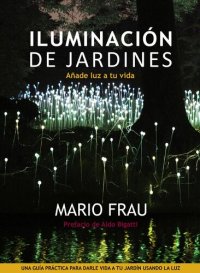 cover of the book Iluminaciòn de Jardines