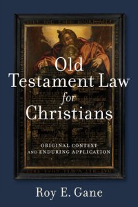 cover of the book Old Testament Law for Christians: Original Context and Enduring Application