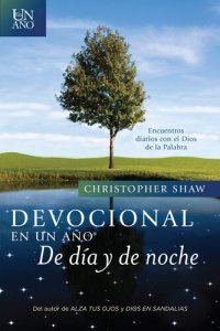 cover of the book Devocional en un año—De día y de noche: Encuentros diarios con el Dios de la Palabra