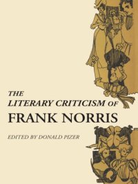 cover of the book The Literary Criticism of Frank Norris