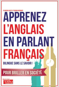 cover of the book Apprenez l'anglais en parlant français: Bilingue sans le savoir