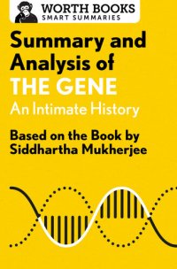 cover of the book Summary and Analysis of The Gene: An Intimate History: Based on the Book by Siddhartha Mukherjee