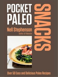 cover of the book Pocket Paleo: Snacks