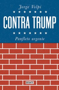 cover of the book Contra Trump: Panfleto urgente