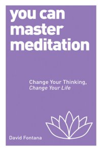 cover of the book You Can Master Meditation: Change Your Thinking, Change Your Life