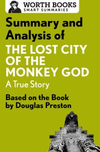 cover of the book Summary and Analysis of The Lost City of the Monkey God: A True Story: Based on the Book by Douglas Preston