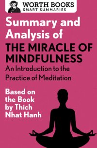 cover of the book Summary and Analysis of The Miracle of Mindfulness: An Introduction to the Practice of Meditation: Based on the Book by Thich Nhat Hanh