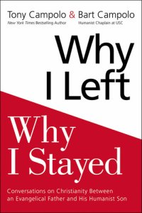 cover of the book Why I Left, Why I Stayed: Conversations Between an Evangelical Father and His Agnostic Son on Christianity