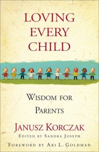 cover of the book Loving Every Child: Wisdom for Parents