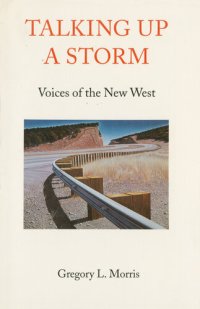 cover of the book Talking Up a Storm: Voices of the New West