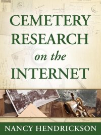 cover of the book Cemetery Research on the Internet for Genealogy