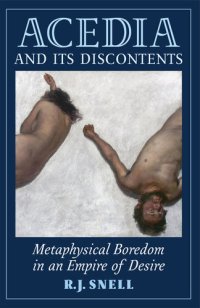 cover of the book Acedia and Its Discontents: Metaphysical Boredom in an Empire of Desire