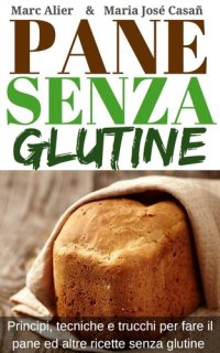 cover of the book Pane Senza Glutine