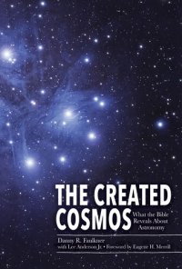 cover of the book The Created Cosmos: What the Bible Reveals about Astronomy