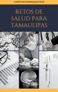 cover of the book Retos de Salud para Tamaulipas