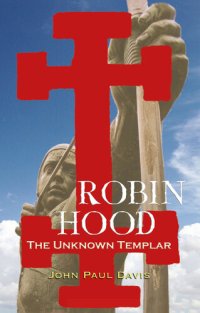 cover of the book Robin Hood: The Unknown Templar