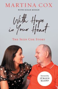 cover of the book With Hope in Your Heart: The Seán Cox Story