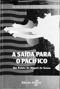 cover of the book Caravana da integração Brasil-Peru-Bolívia: A Saída para o Pacífico