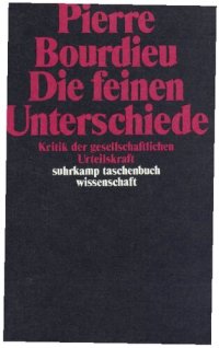 cover of the book Die feinen Unterschiede. Kritik der gesellschaftlichen Urteilskraft