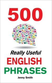 cover of the book 500 Really Useful English Phrases