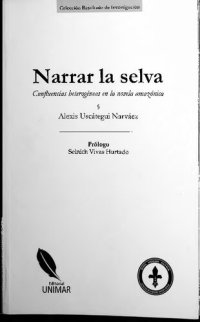 cover of the book Narrar la selva: Confluências heterogéneas en la novela amazónica